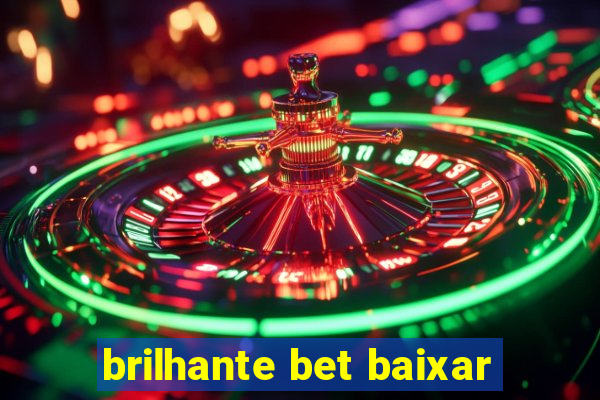 brilhante bet baixar